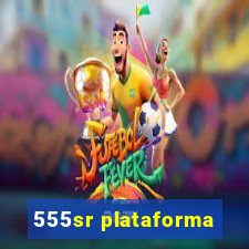 555sr plataforma